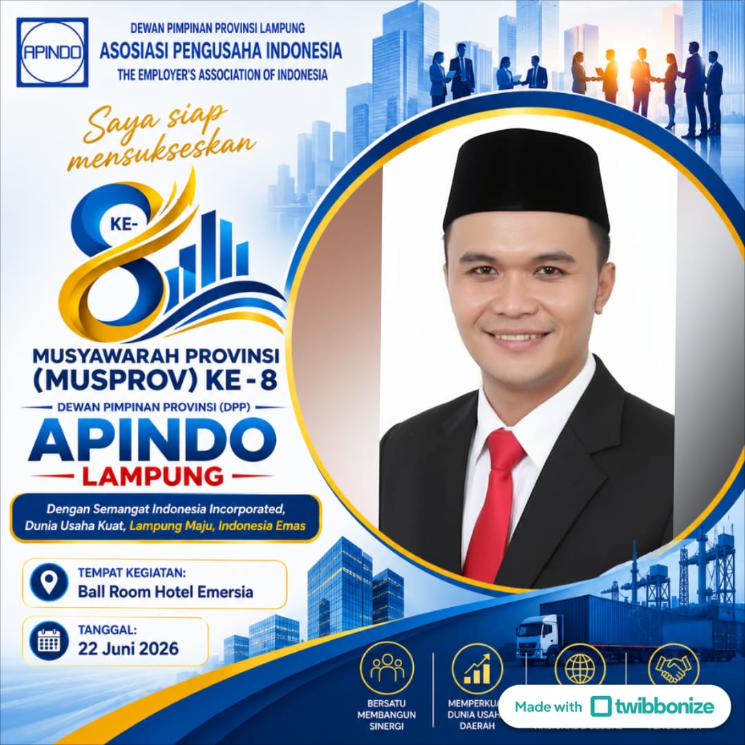 mbminvestigasi.com | Musprov APINDO Lampung Momentum Memperkuat Dunia Usaha dan Perekonomian Daerah