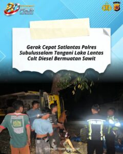 mbminvestigasi.com | Gerak Cepat Satlantas Polres Subulussalam Tangani Laka Lantas Colt Diesel Bermuatan Sawit