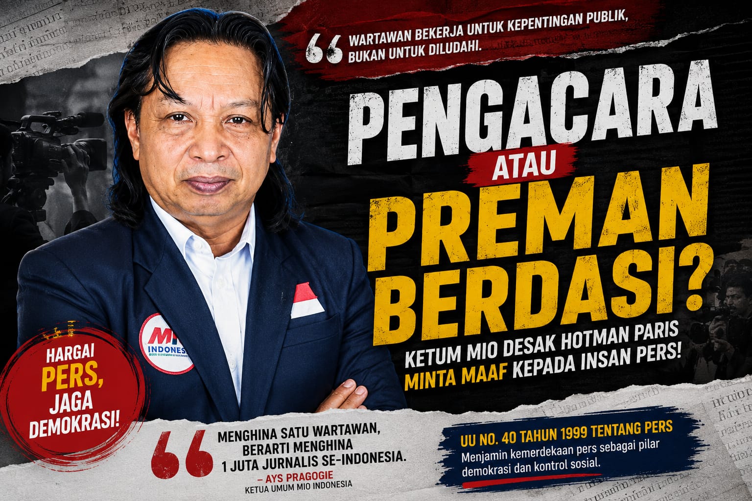 mbminvestigasi.com | MIO INDONESIA KECAM PERNYATAAN HOTMAN PARIS: JANGAN RENDAHKAN PROFESI WARTAWAN!