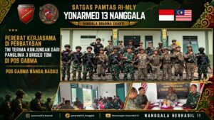 Mbminvestigasi.com | Pererat Kerjasama Pengamanan Batas Negara, Pos Gabma Nanga Badau Satgas Yonarmed 13/Nanggala Terima Kunjungan Panglima 3 Briged TDM