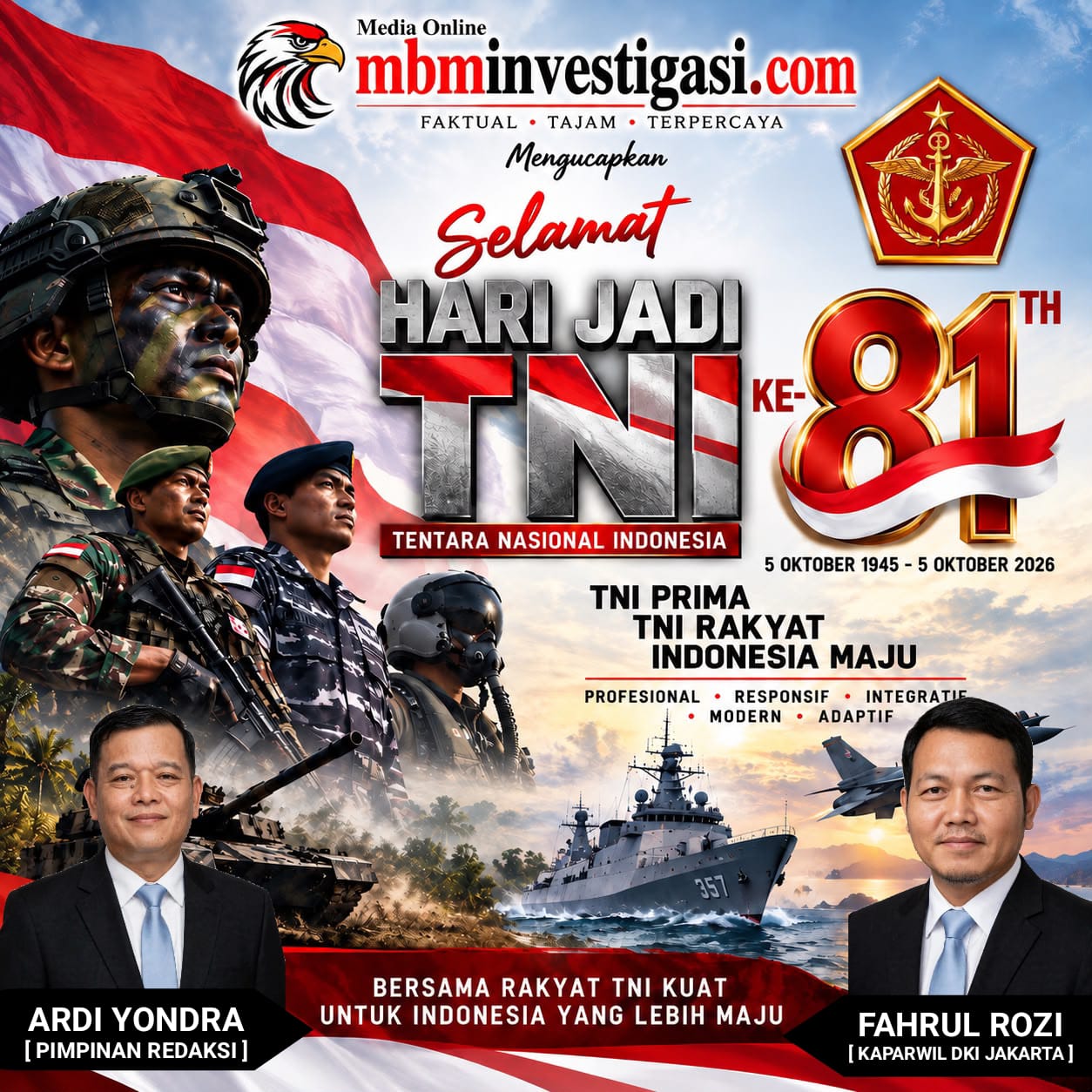 Mbminvestigasi.com | Hari Jadi TNI KE-81: Bersama Rakyat, Teguh Menjaga Kedaulatan, Menuju INDONESIA yang Semakin Maju Mbminvestigasi.com | Hari Jadi TNI KE-81: Bersama Rakyat, Teguh Menjaga Kedaulatan, Menuju INDONESIA yang Semakin Maju
